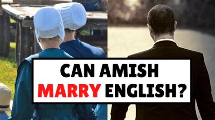 Can Amish marry English?