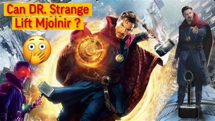 Can Doctor Strange lift Mjolnir?