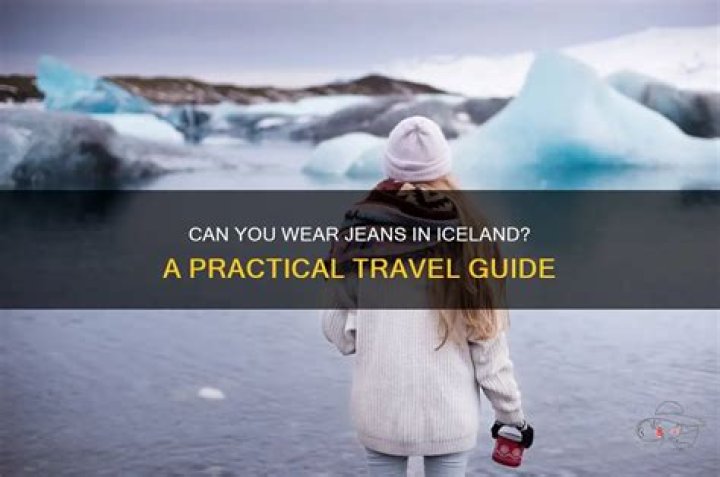 Can I wear jeans in Iceland?