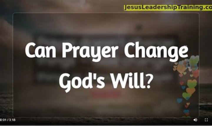 Can prayer change God's will?