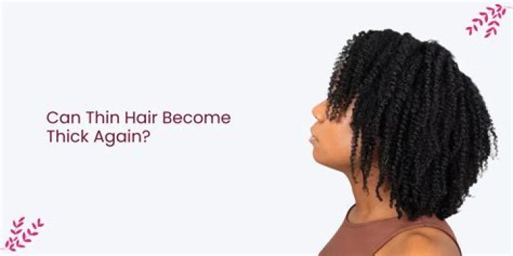 Can thin hair become thick?