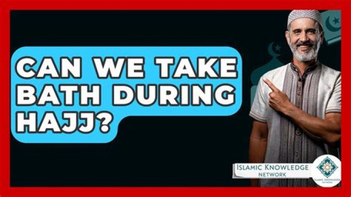 Can we take bath during Hajj?