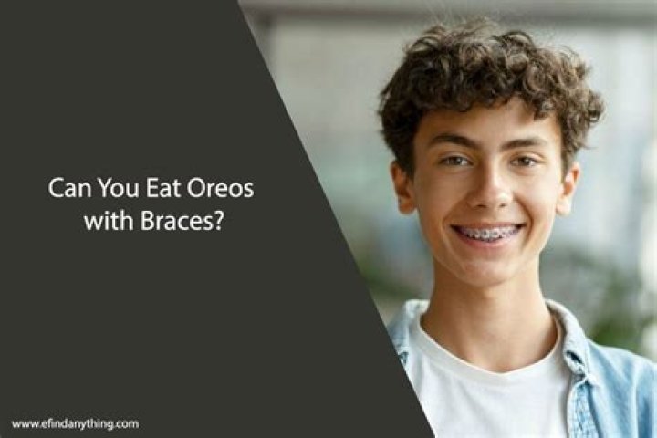 Can you eat Oreos with braces?