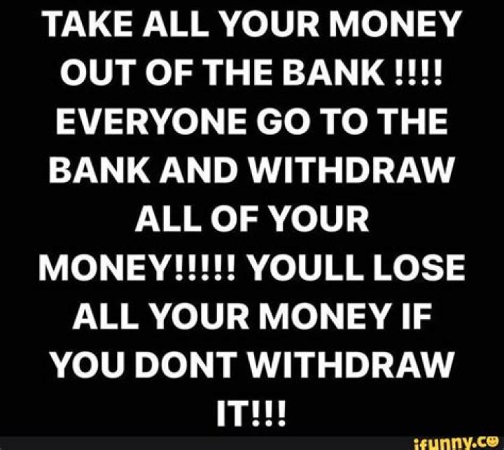 Can you take all your money out of the bank?