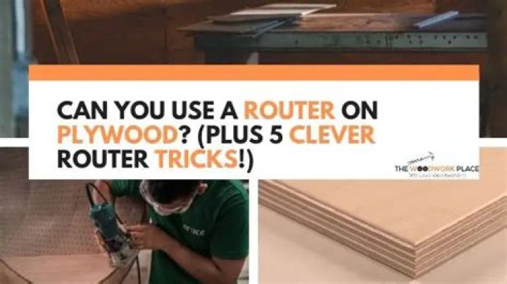 Can you use router on plywood?