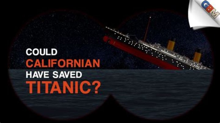 Could Californian have saved Titanic?