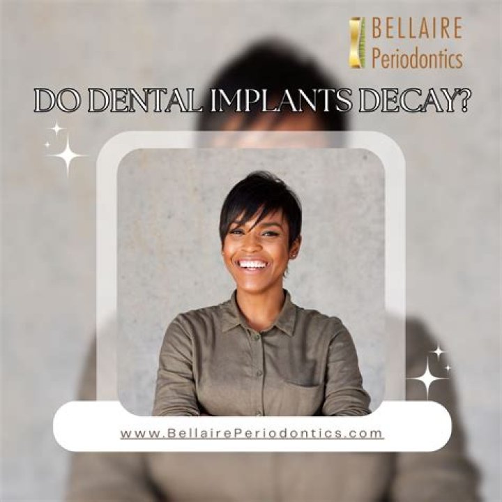 Do dental implants decay?