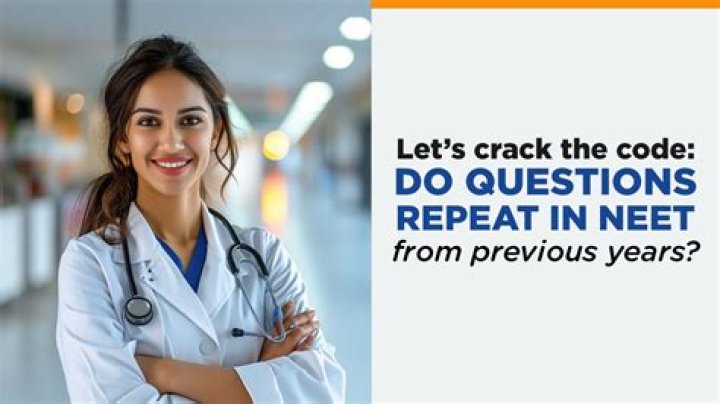 Do questions repeat in NEET?