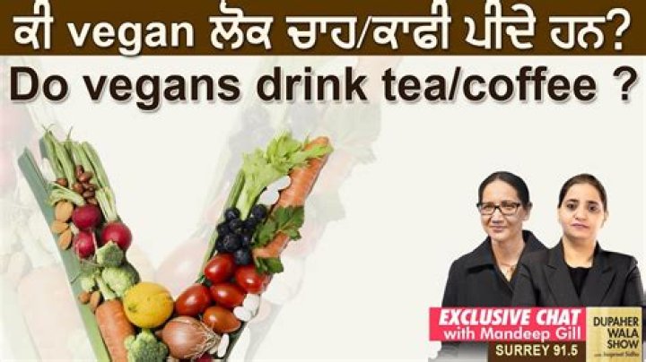 Do vegans drink tea?