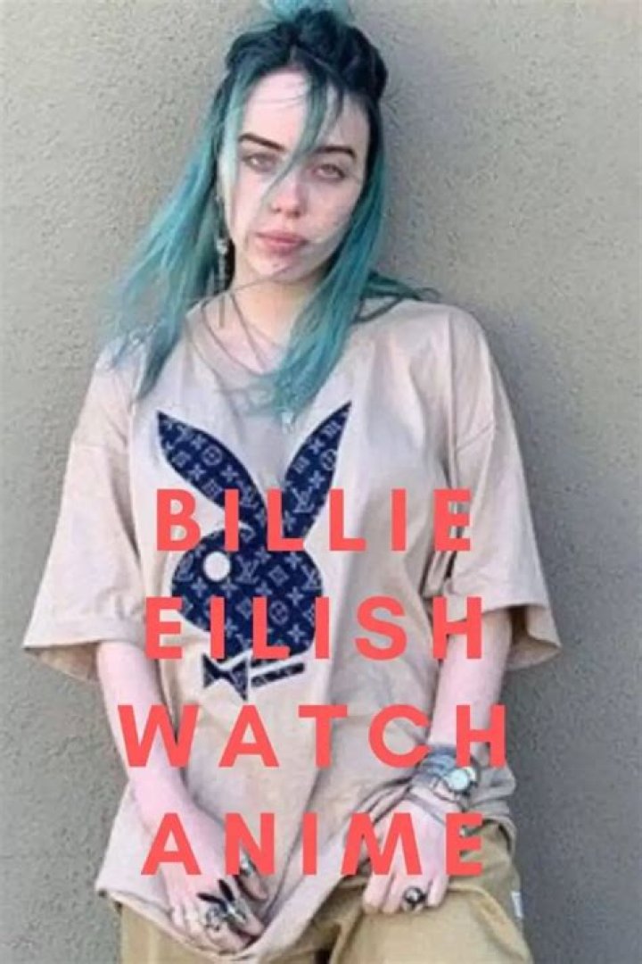 Does Billie Eilish watch anime?