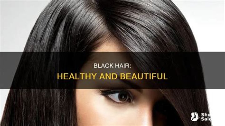 Does dark hair look healthier?