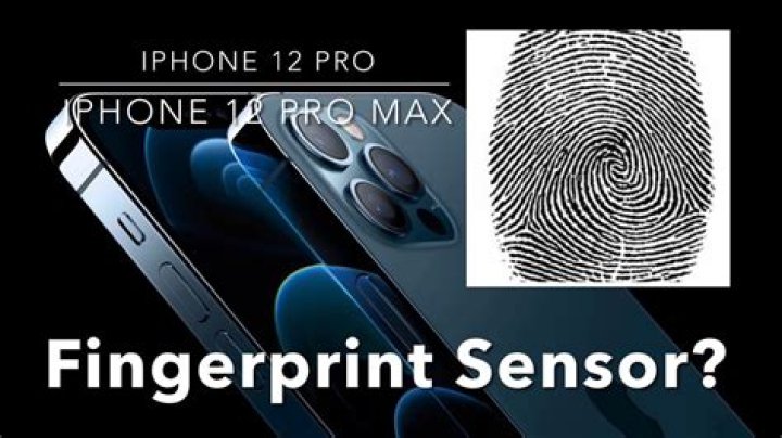 Does iPhone 12 have fingerprint?