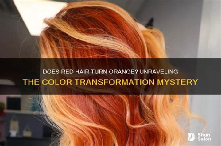 Does red hair turn orange?