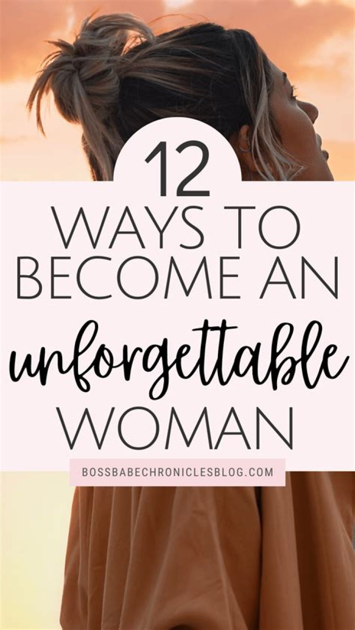 How can I be unforgettable to a guy?