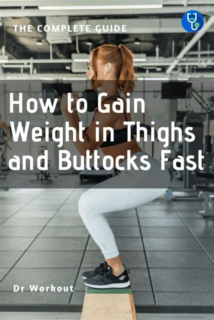 How can I gain weight in my buttocks?