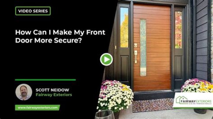 How can I make my front door more secure?