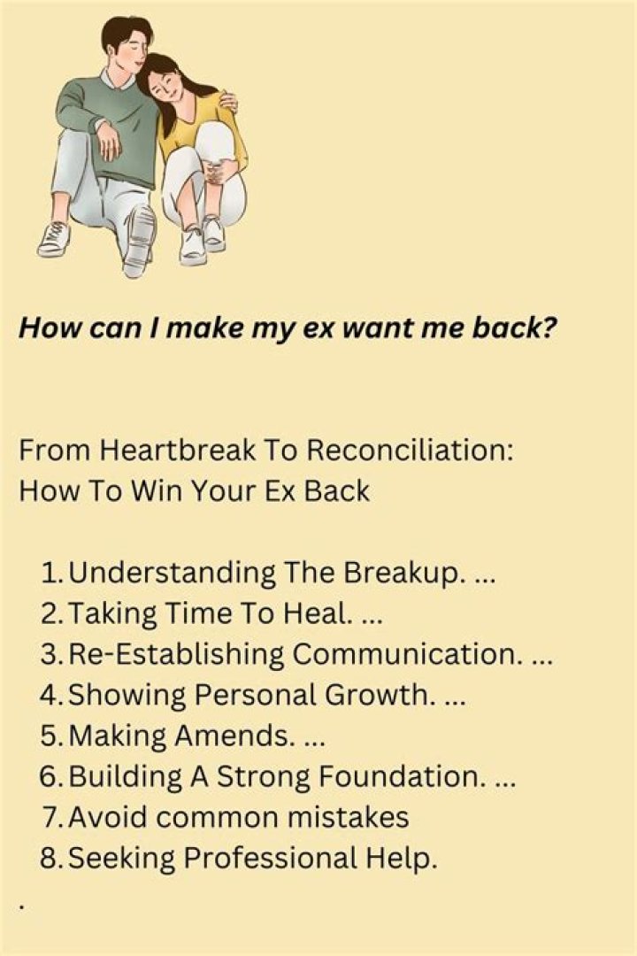 How do I make my ex want me back?