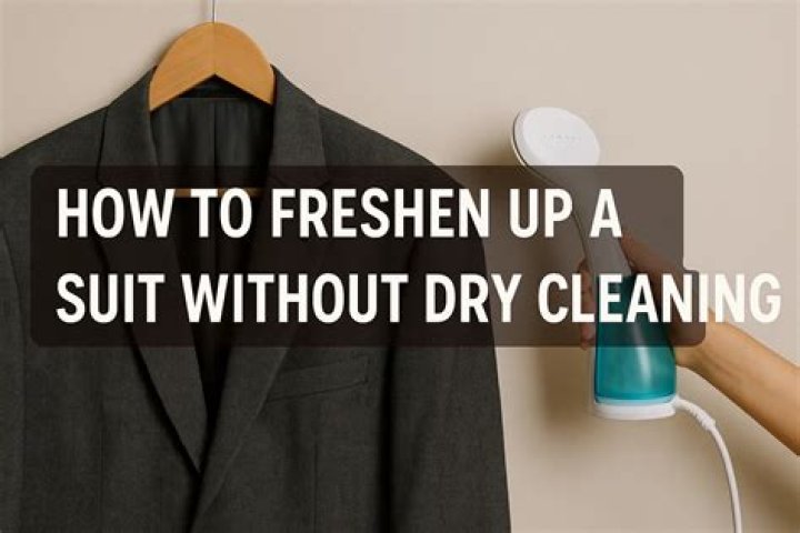 How do you freshen a suit without dry cleaning?