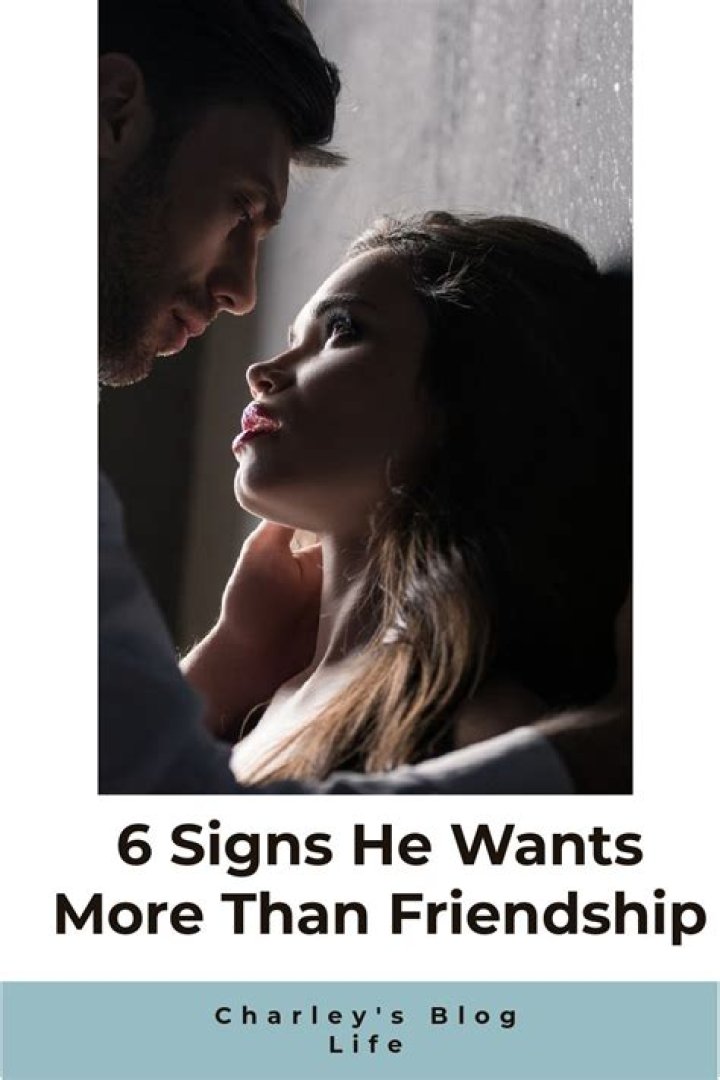 How do you know if a guy wants to be more than friends?