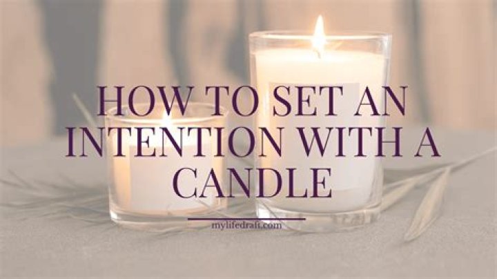 How do you set a candle intention?