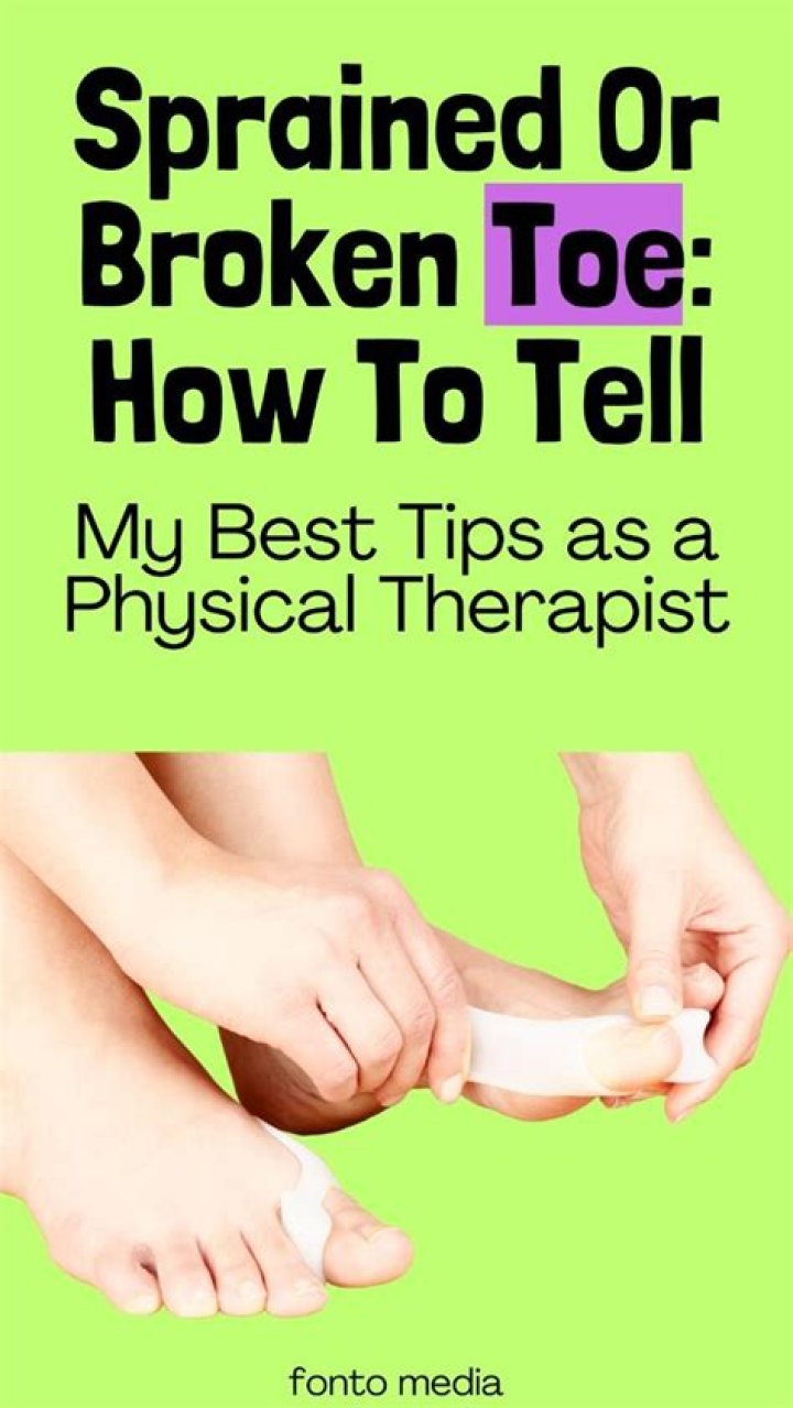 How do you tell if toe is broken or sprained?