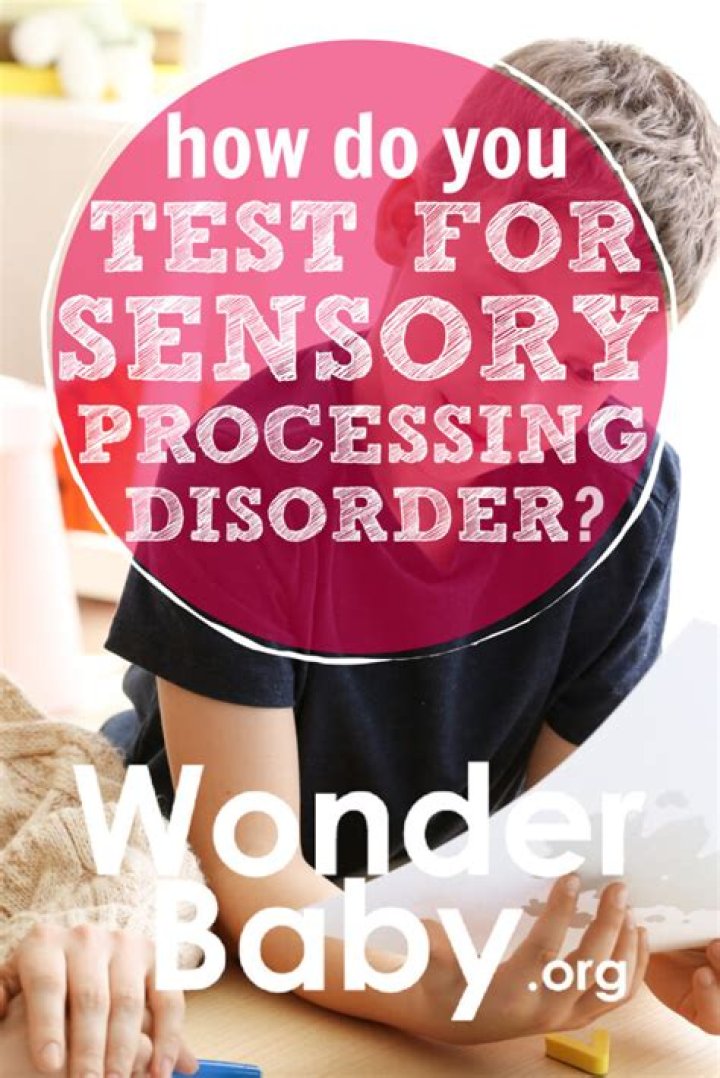 How do you test for sensory processing disorder?