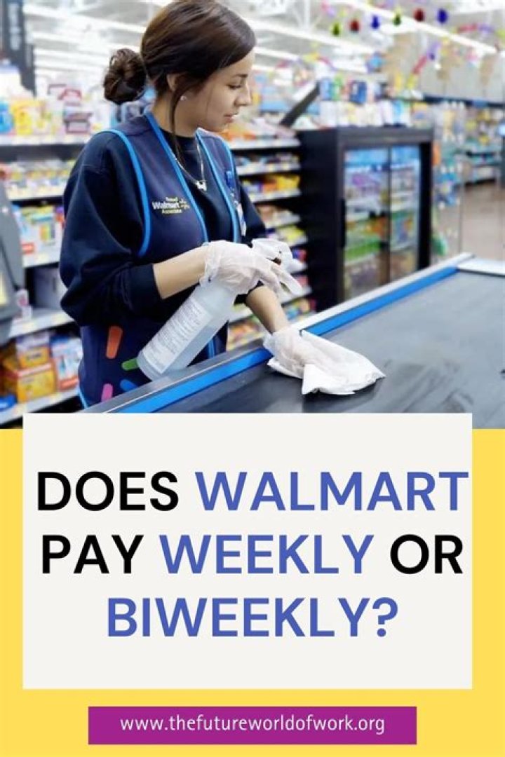 How does Walmart pay weekly or biweekly?