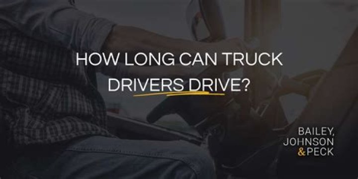 How long can truck drivers drive?