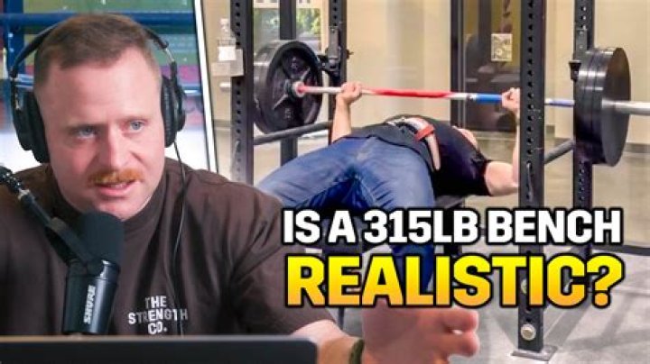 How long does it take to get to 315 bench?
