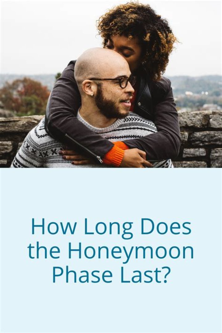How long does the honeymoon phase last?