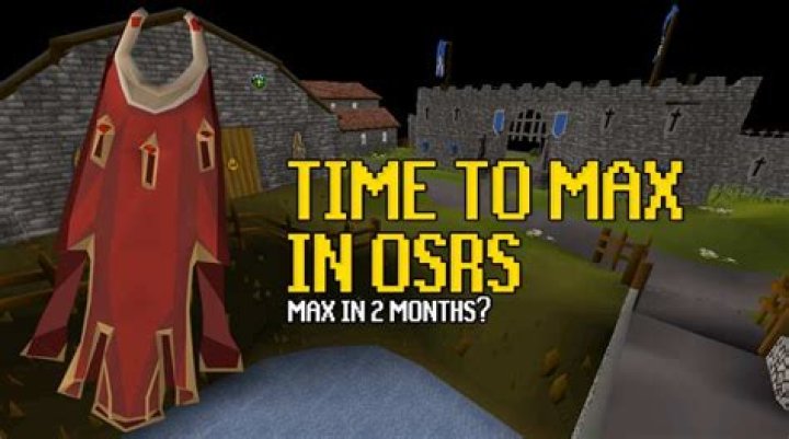How many hours does it take to max Osrs?