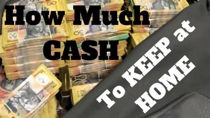 How much cash should you keep at home?