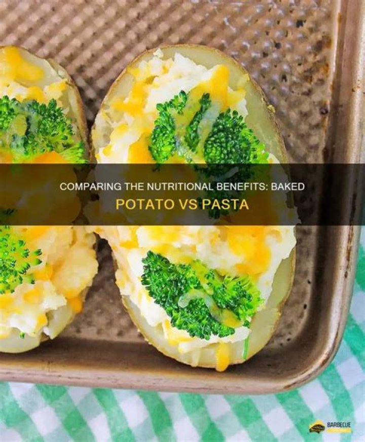 Is a baked potato healthier than pasta?