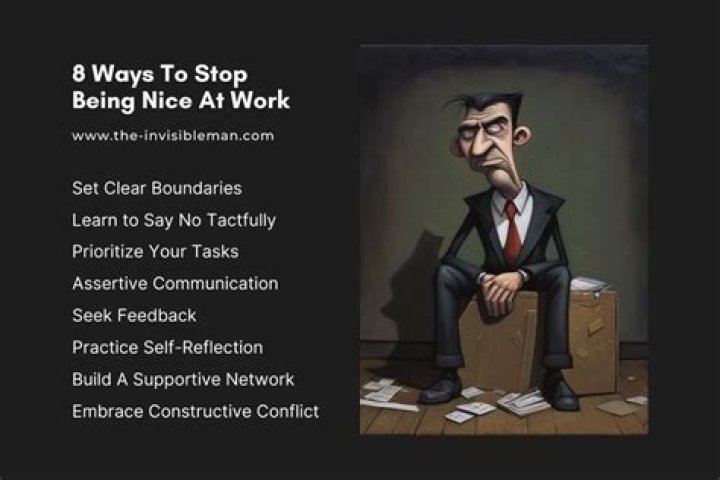 Is it bad to be too nice at work?