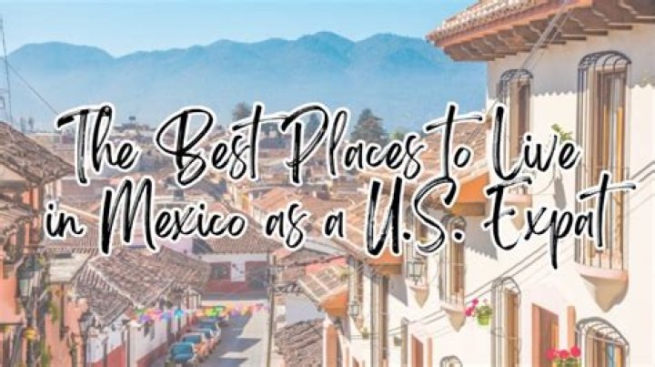Is Mexico a good place to live?