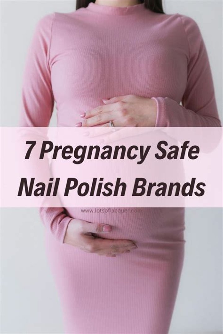 Is nail polish safe in pregnancy?