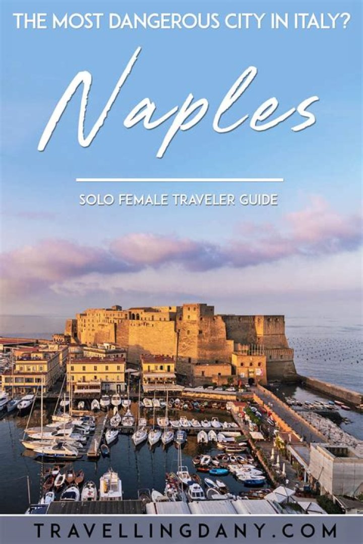 Is Naples safe for a single female Traveller?