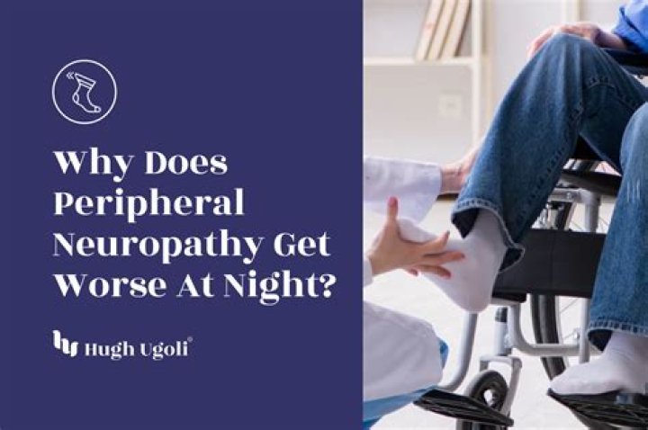Is neuropathy worse at night?