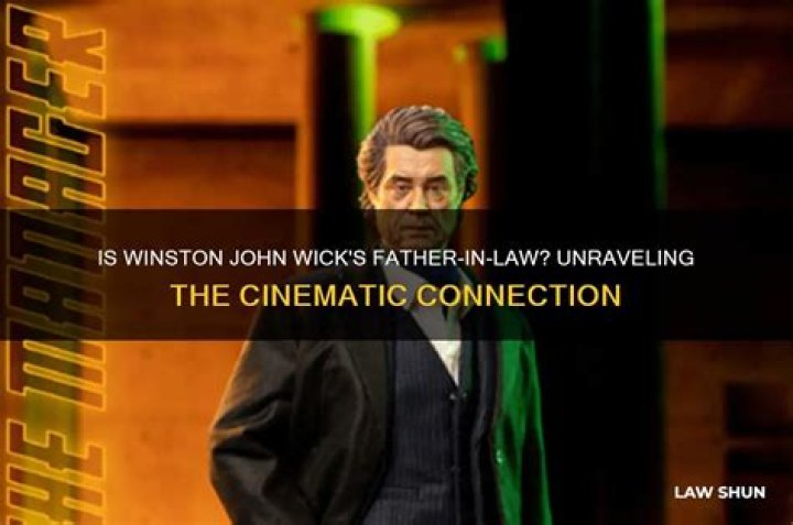 Is Winston John Wicks father?