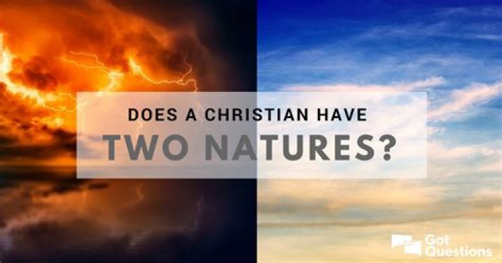 What are the 2 natures of Jesus?