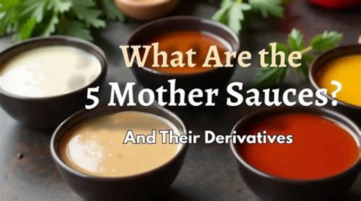 What are the 5 mother sauces and its definition?
