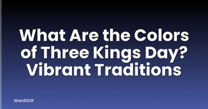 What are the colors of Three Kings Day?