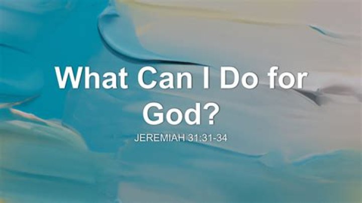 What can I do for God?