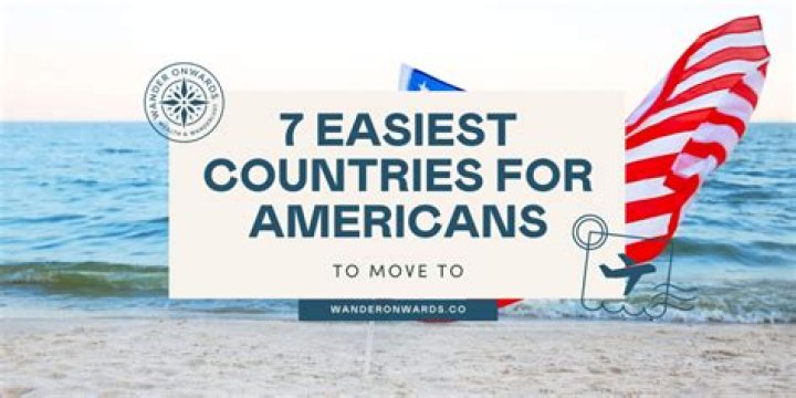 What country can an American move to easily?