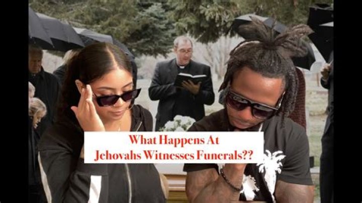 What do Jehovah Witness do for funerals?