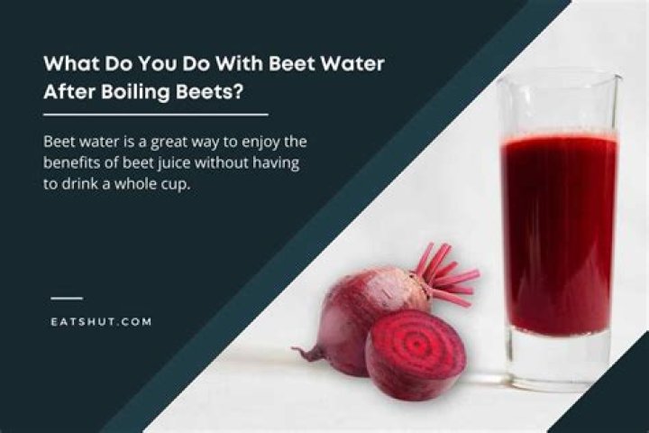 What do you do with beet water after boiling?