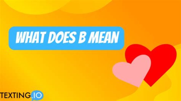 What does B mean in school?