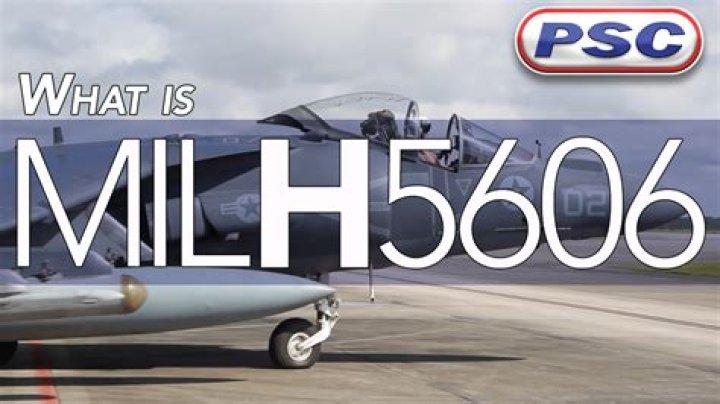 What does MIL H 5606 mean?