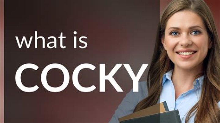 What is a cocky person called?
