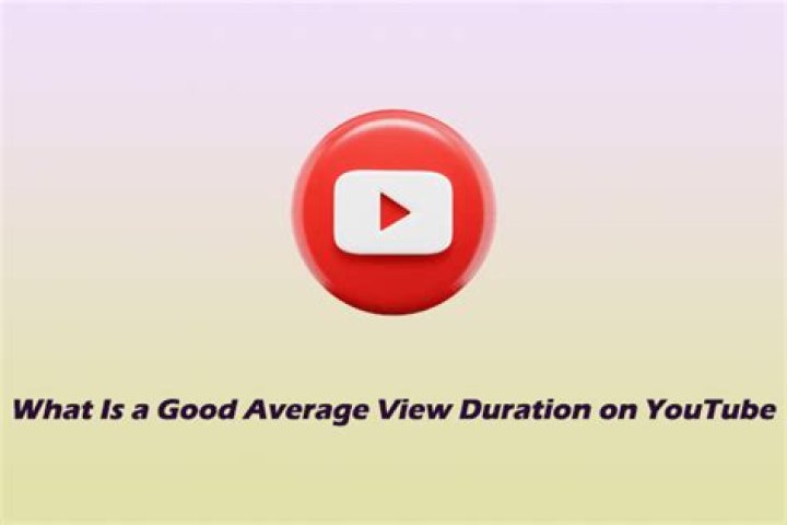 What is a good average view duration?